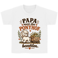 Papa muss den Ponyhof bezahlen. - Kinder T-Shirt