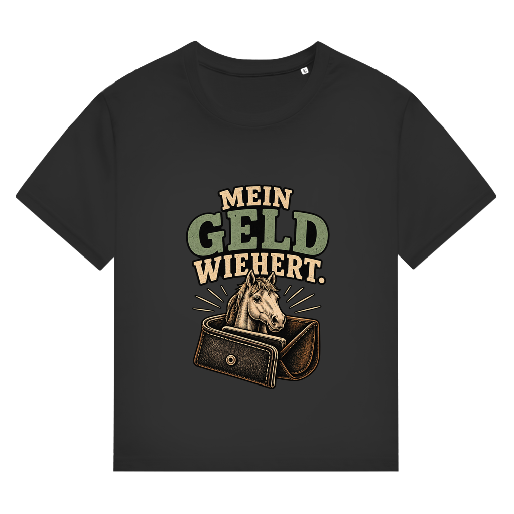 Mein Geld wiehert. - Damen T-Shirt