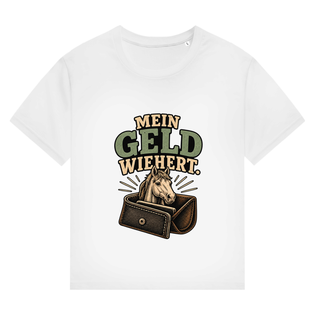 Mein Geld wiehert. - Damen T-Shirt
